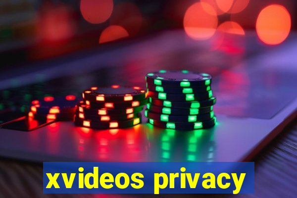 xvideos privacy